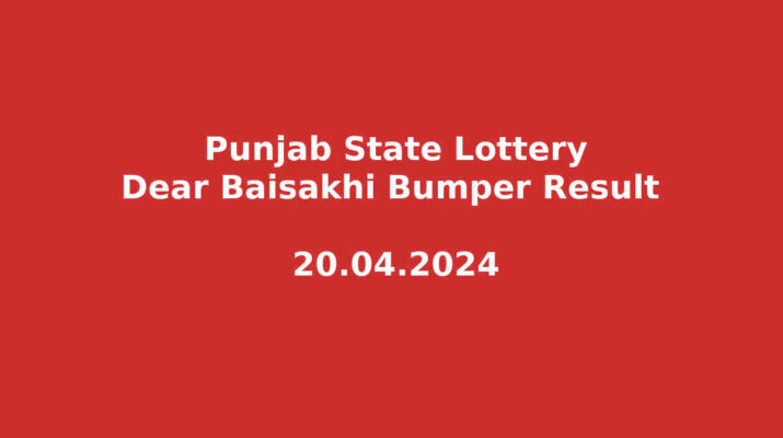 Punjab Baisakhi Bumper Result 20.4.2024