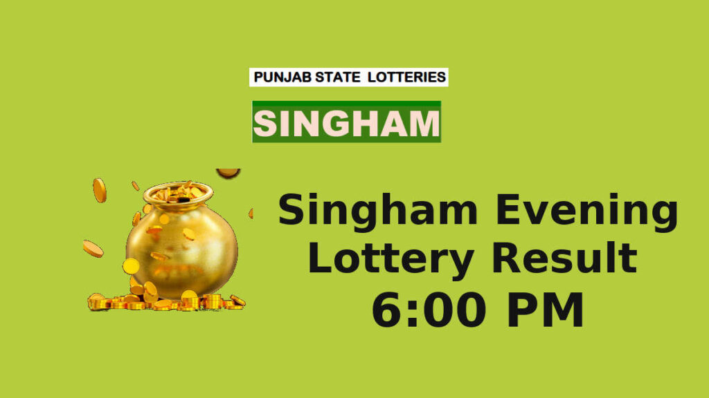 Punjab Singham Lottery Result Evening 6 PM