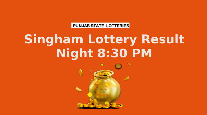 Punjab Singham Lottery Result 8.30 PM