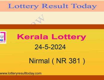 Kerala Lottery Result 24.5.2024 Nirmal Lottery NR 381