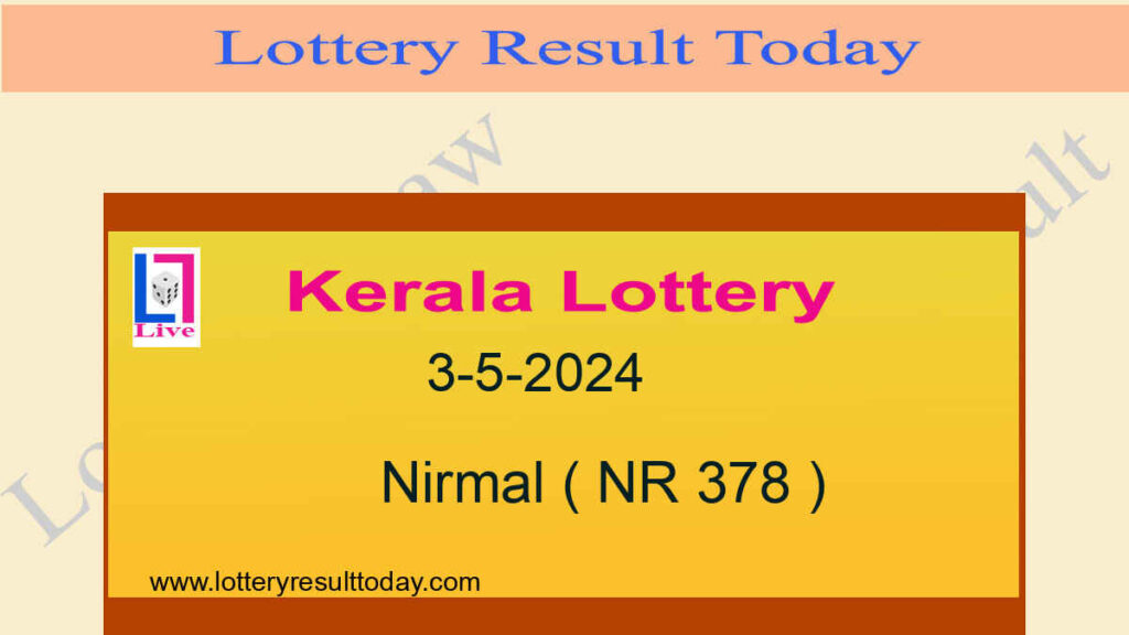 Kerala Lottery Result 3.5.2024 Nirmal Lottery NR 378