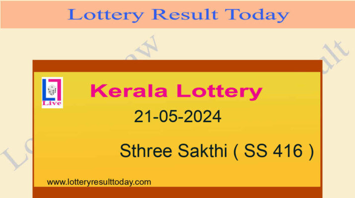 Kerala Lottery Sthree Sakthi SS 416 Result 21.05.2024