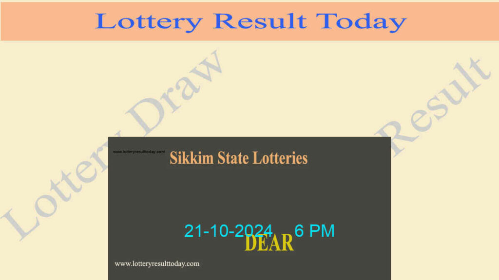 Sikkim Lottery Result 21-10-2024 (6 PM)