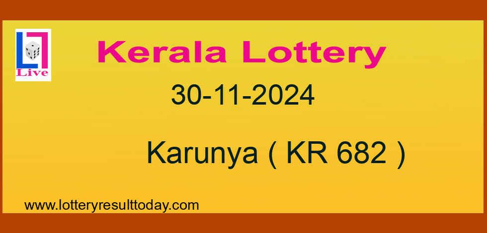 Kerala Lottery Result 30.11.2024 Karunya KR 682