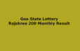 Goa Rajshree 200 Monthly Lottery