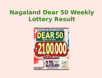 Nagaland Dear 50 Lottery Result