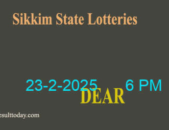 Sikkim Lottery Result 6 PM Today 23.2.2025