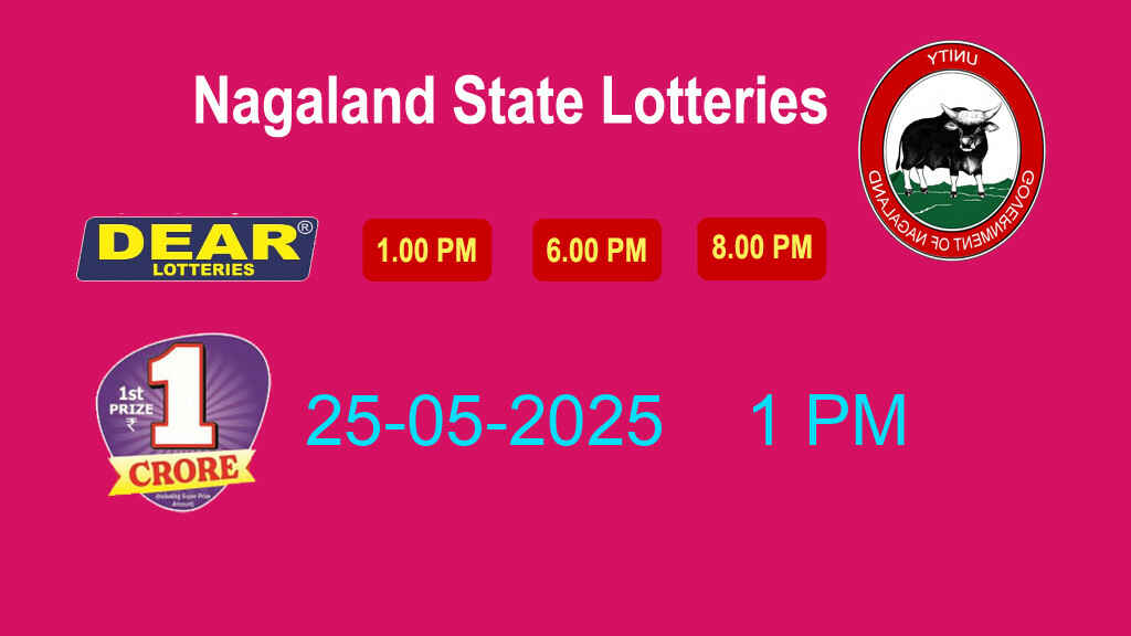 Nagaland Lottery Sambad 1 PM,6 PM,8 PM Result 25-05-2025