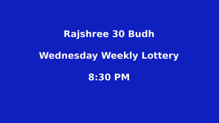 Rajshree 30 Budh Weekly Lottery