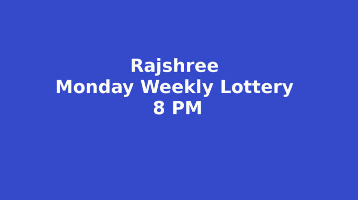 Rajshree Monday Weekly Lottery 8 PM