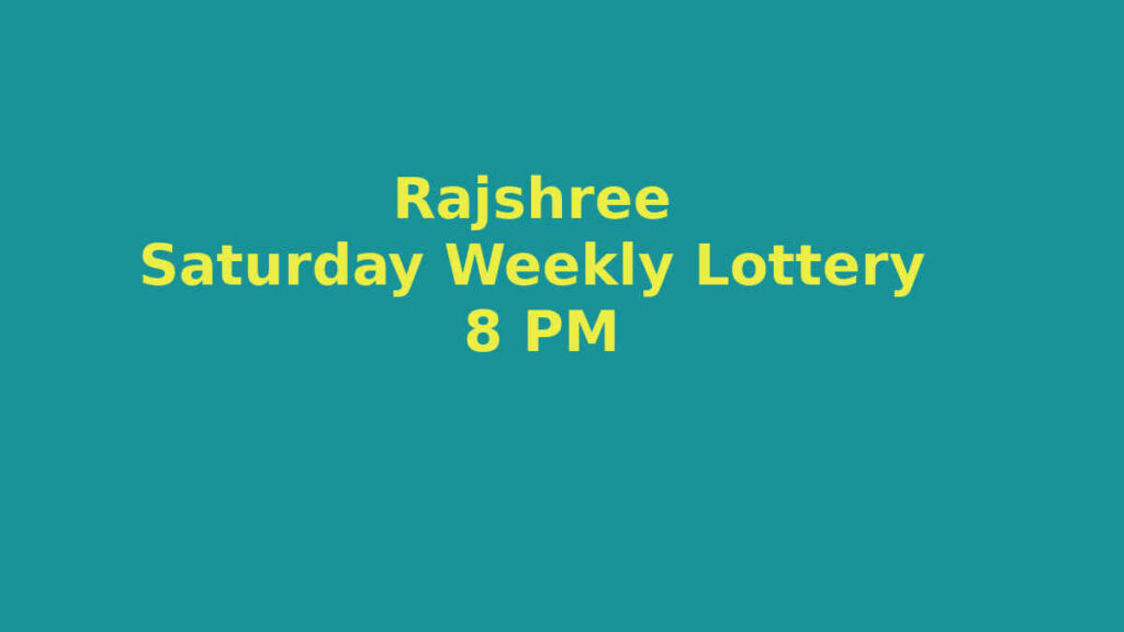 Rajshree Saturday Lottery Result 8 PM