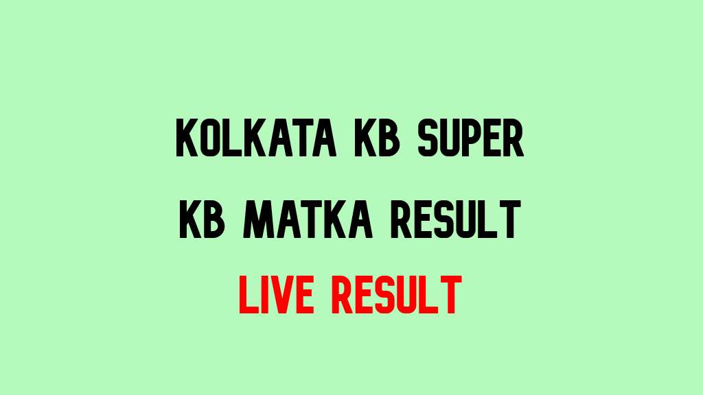 Kolkata KB Super KB Matka Result